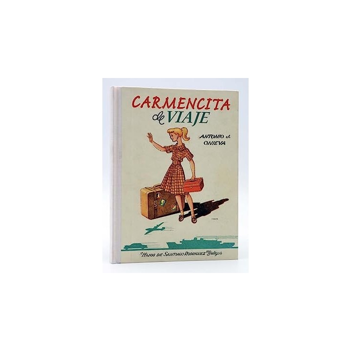CARMENCITA DE VIAJE - Antonio J. Onieva